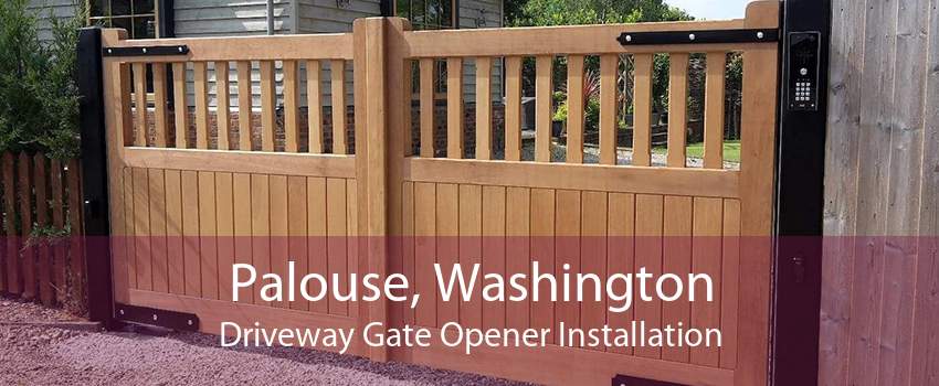Palouse, Washington Driveway Gate Opener Installation