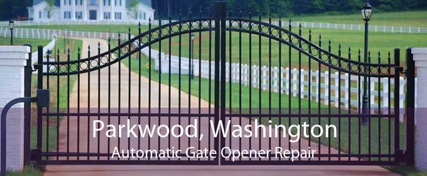 Parkwood, Washington Automatic Gate Opener Repair