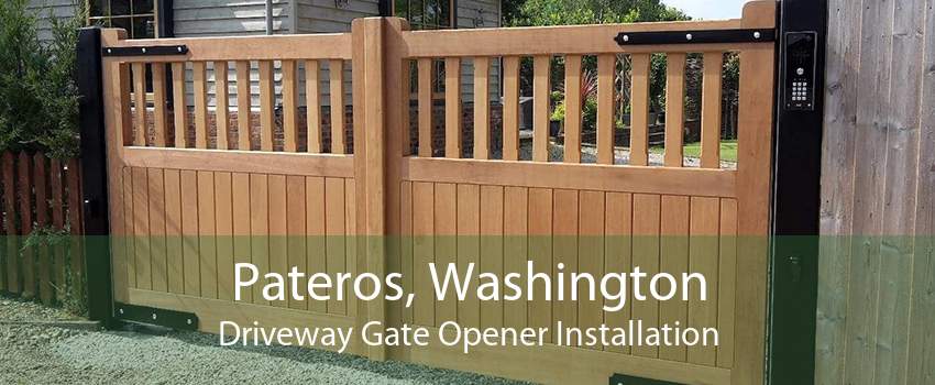 Pateros, Washington Driveway Gate Opener Installation