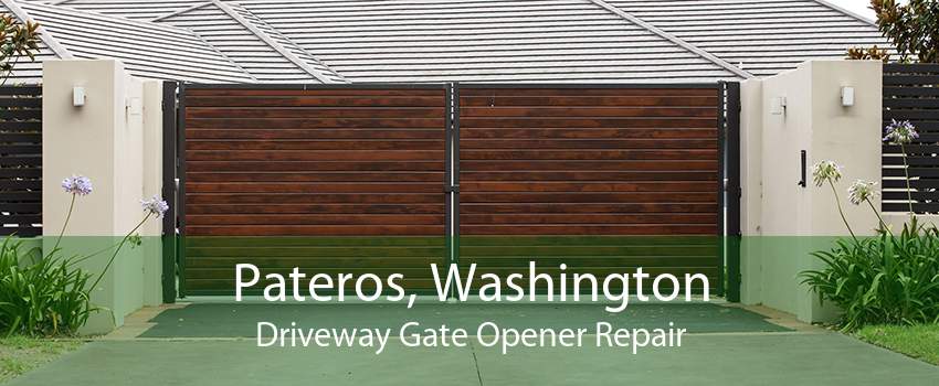 Pateros, Washington Driveway Gate Opener Repair