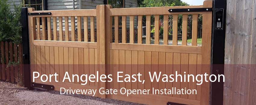 Port Angeles East, Washington Driveway Gate Opener Installation