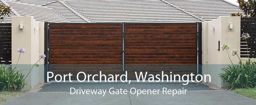 Port Orchard, Washington Driveway Gate Opener Repair