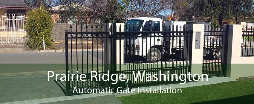 Prairie Ridge, Washington Automatic Gate Installation