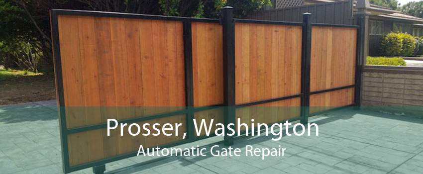 Prosser, Washington Automatic Gate Repair