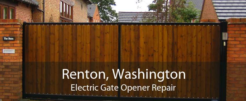 Renton, Washington Electric Gate Opener Repair