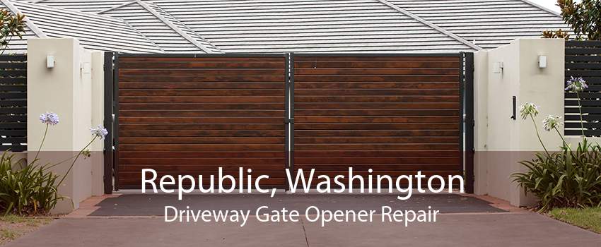 Republic, Washington Driveway Gate Opener Repair