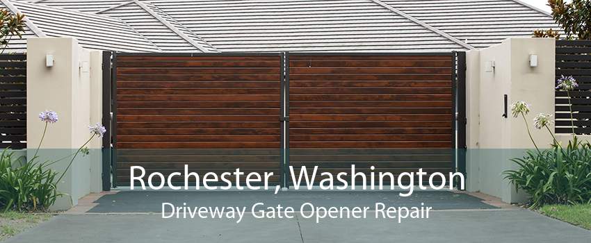 Rochester, Washington Driveway Gate Opener Repair