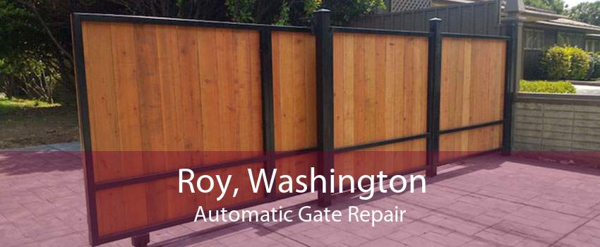 Roy, Washington Automatic Gate Repair