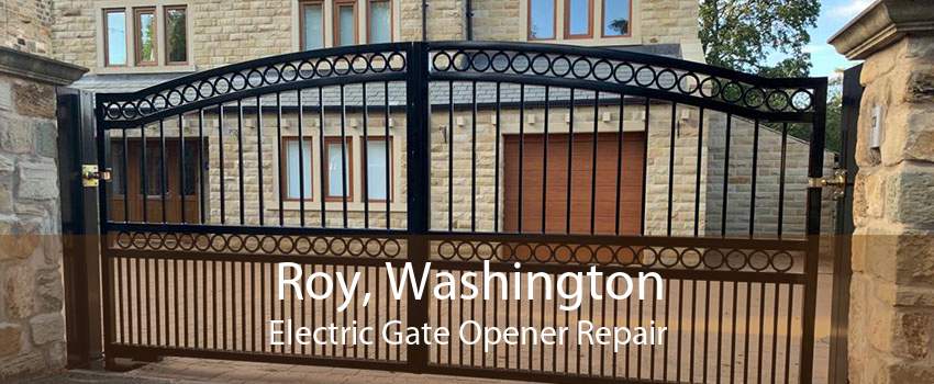 Roy, Washington Electric Gate Opener Repair