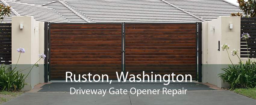 Ruston, Washington Driveway Gate Opener Repair