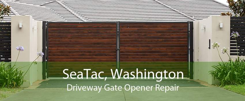 SeaTac, Washington Driveway Gate Opener Repair