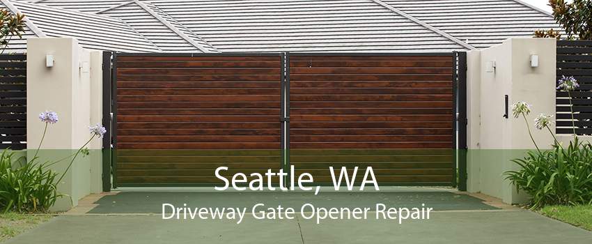 Seattle, WA Driveway Gate Opener Repair