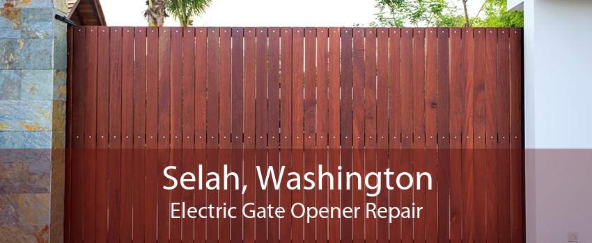 Selah, Washington Electric Gate Opener Repair