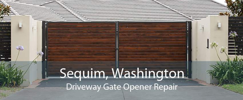 Sequim, Washington Driveway Gate Opener Repair