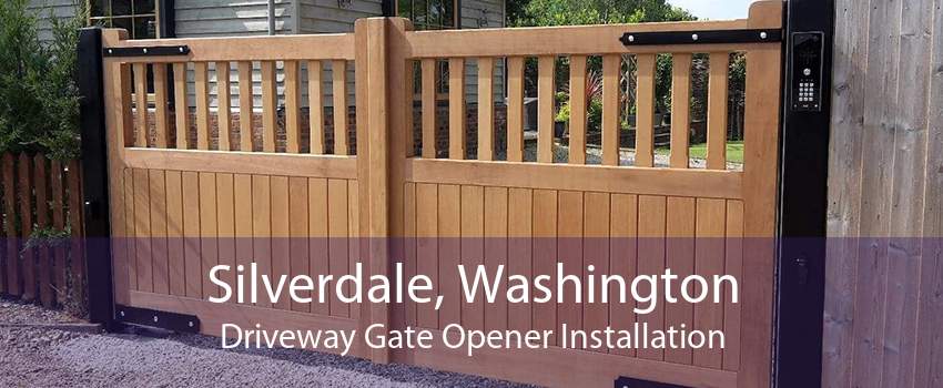 Silverdale, Washington Driveway Gate Opener Installation