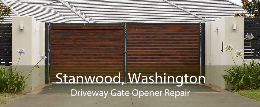 Stanwood, Washington Driveway Gate Opener Repair