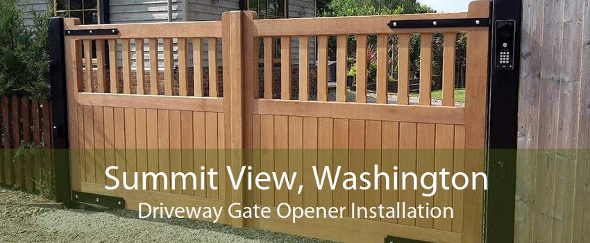 Summit View, Washington Driveway Gate Opener Installation