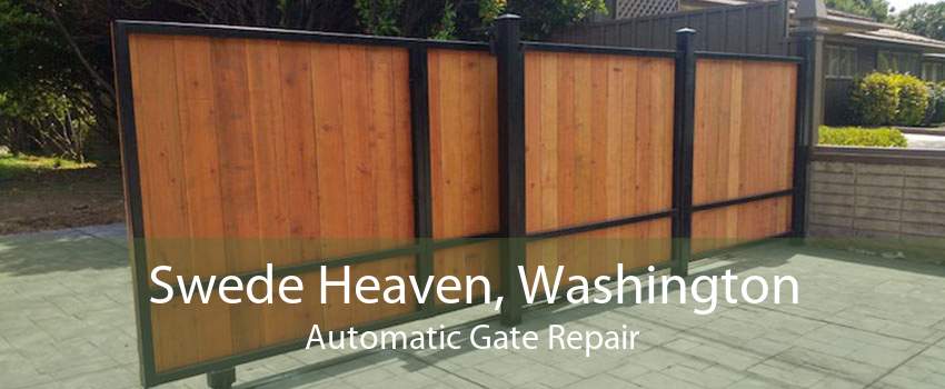 Swede Heaven, Washington Automatic Gate Repair