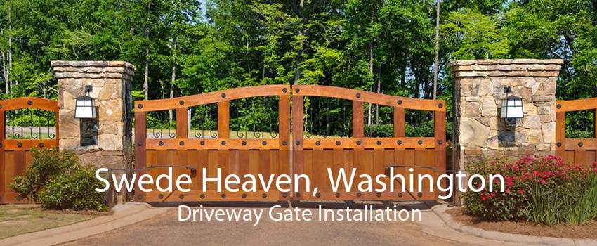 Swede Heaven, Washington Driveway Gate Installation