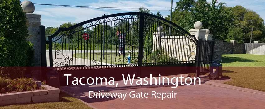 Tacoma, Washington Driveway Gate Repair
