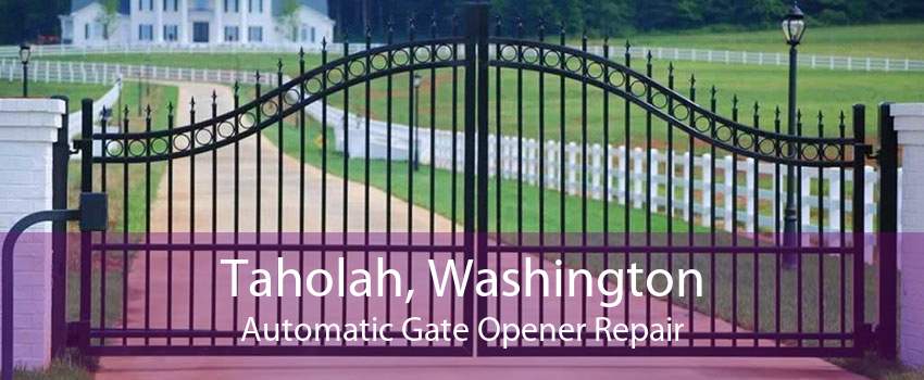 Taholah, Washington Automatic Gate Opener Repair