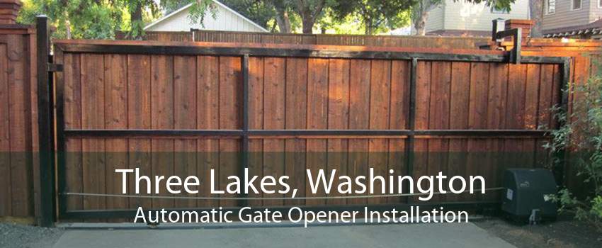 Three Lakes, Washington Automatic Gate Opener Installation