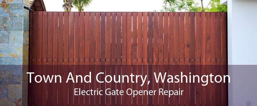 Town And Country, Washington Electric Gate Opener Repair