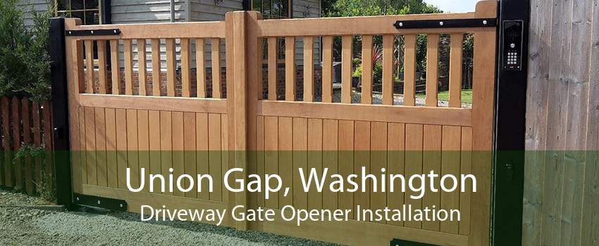 Union Gap, Washington Driveway Gate Opener Installation