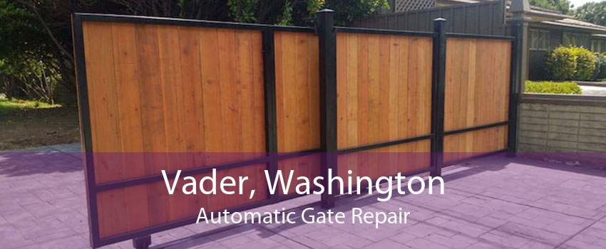 Vader, Washington Automatic Gate Repair