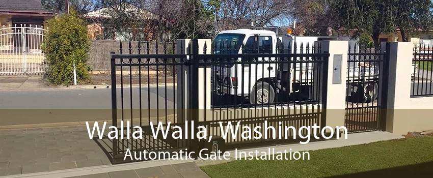 Walla Walla, Washington Automatic Gate Installation