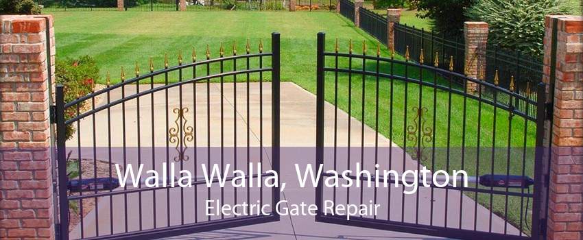 Walla Walla, Washington Electric Gate Repair