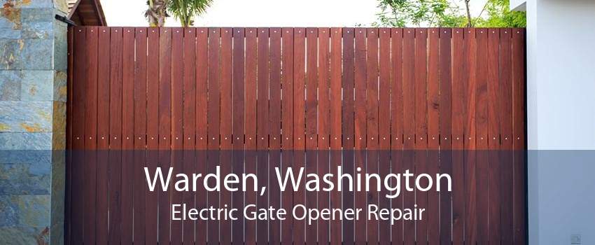 Warden, Washington Electric Gate Opener Repair