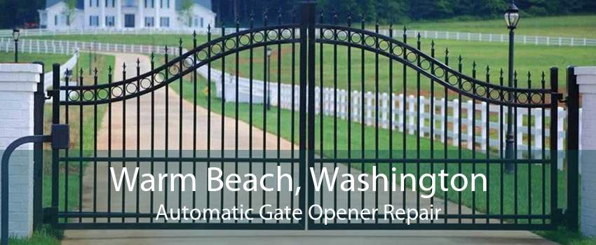 Warm Beach, Washington Automatic Gate Opener Repair