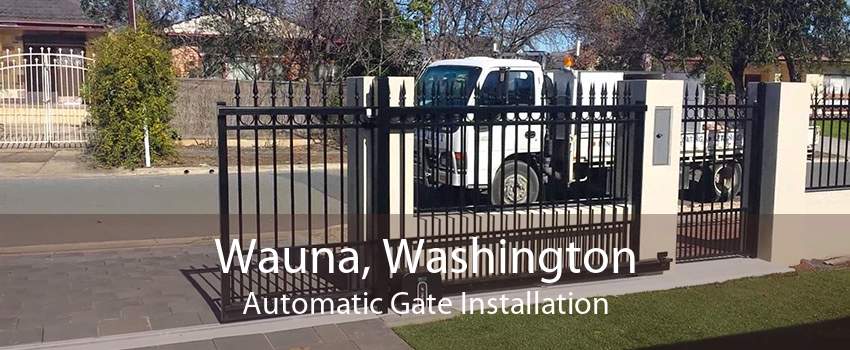 Wauna, Washington Automatic Gate Installation