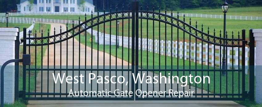 West Pasco, Washington Automatic Gate Opener Repair