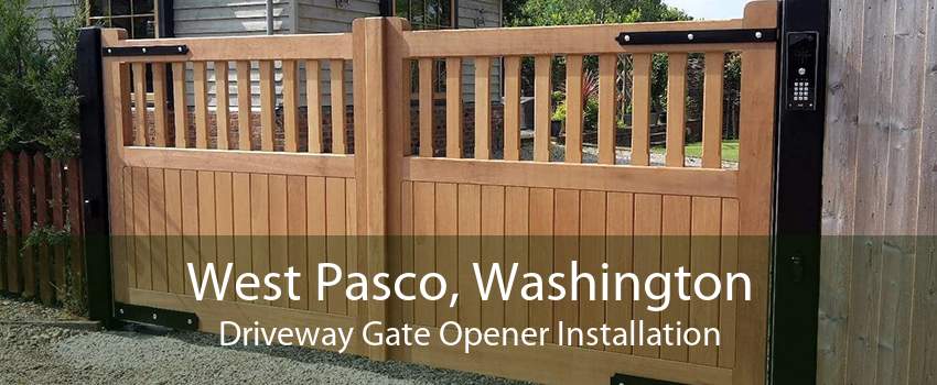 West Pasco, Washington Driveway Gate Opener Installation