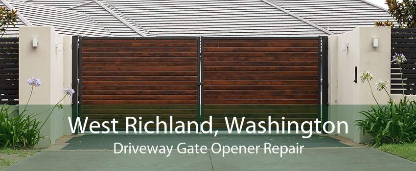 West Richland, Washington Driveway Gate Opener Repair