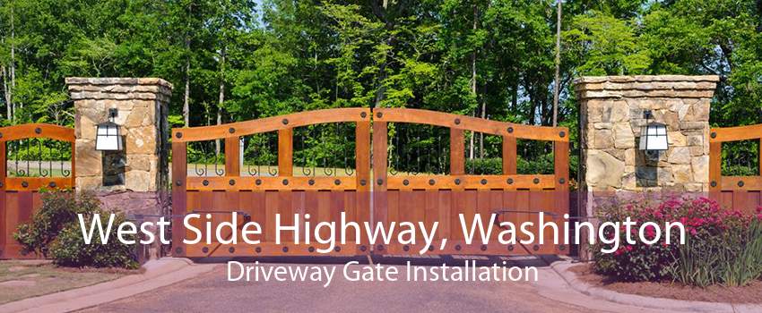 West Side Highway, Washington Driveway Gate Installation