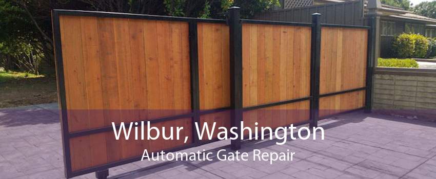 Wilbur, Washington Automatic Gate Repair