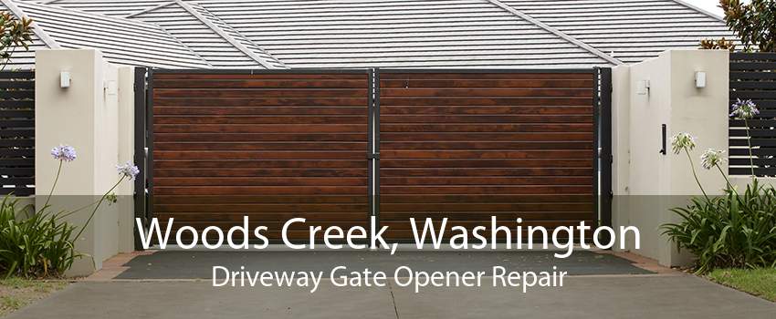 Woods Creek, Washington Driveway Gate Opener Repair