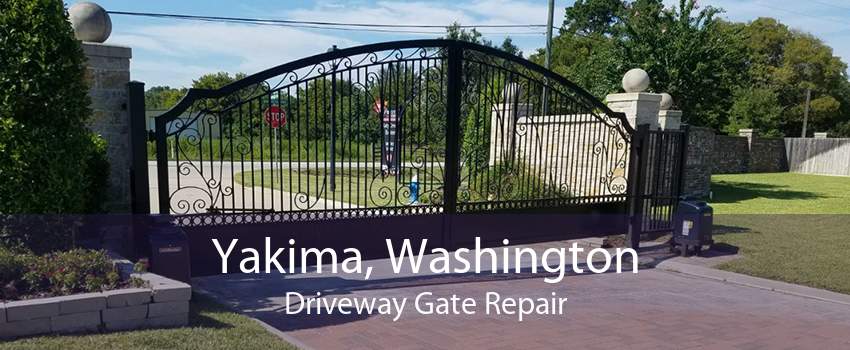 Yakima, Washington Driveway Gate Repair