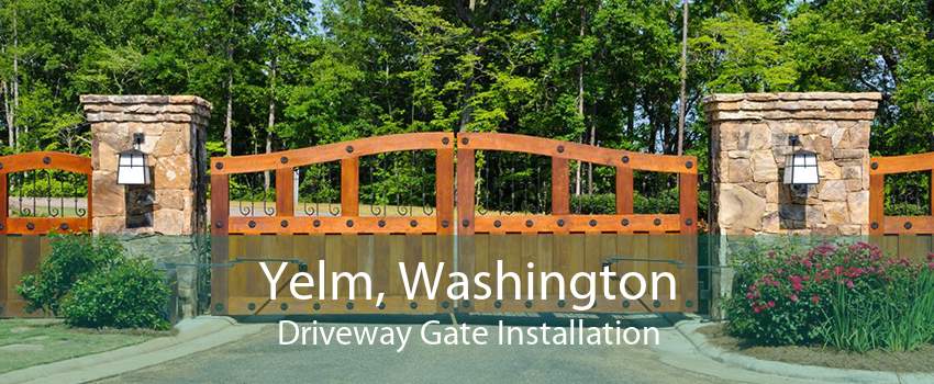 Yelm, Washington Driveway Gate Installation